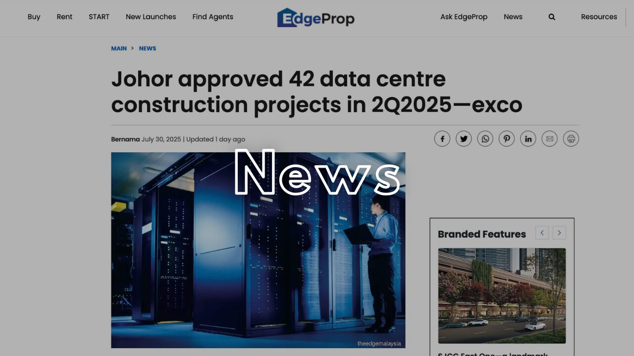 【速報】ジョホール州、2025年第2四半期に42件のデータセンター建設を承認